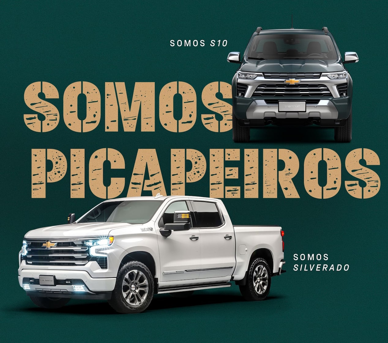 Duas picapes Chevrolet, uma S10 preta e uma Silverado branca, em destaque sobre fundo verde escuro com a frase em letras grandes: SOMOS PICAPEIROS. Acima da S10 está escrito Somos S10 e ao lado da Silverado, Somos Silverado.