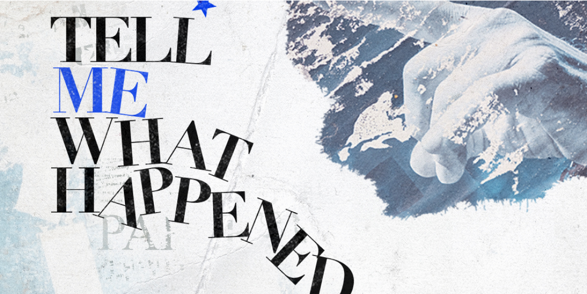 Tell Me What Happen Graphic