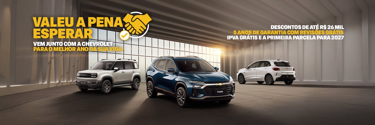 Banner ilustrado por um Tracker, Onix e Spark EUV  dispostos com composição triangular dentro do quadro. No quadrante superior esquerdo, o texto: Valeu a pena esperar, vem junto com a Chevrolet, para o melhor ano da sua vida.
